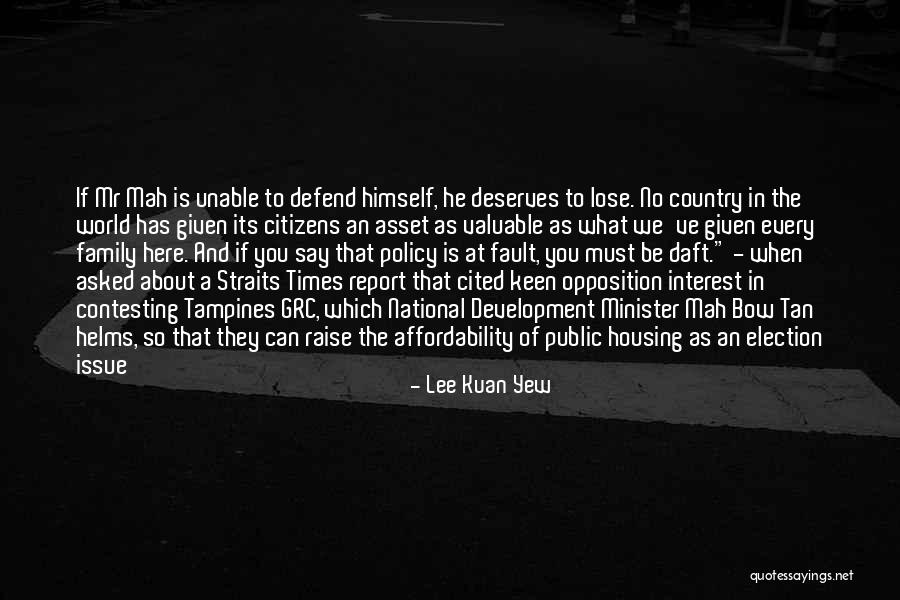 Lee Kuan Yew Quotes 2263797