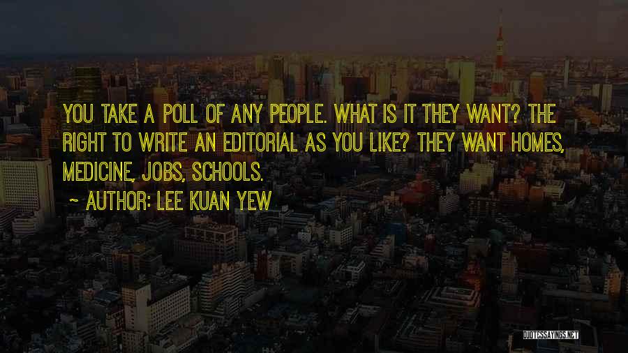 Lee Kuan Yew's Quotes By Lee Kuan Yew