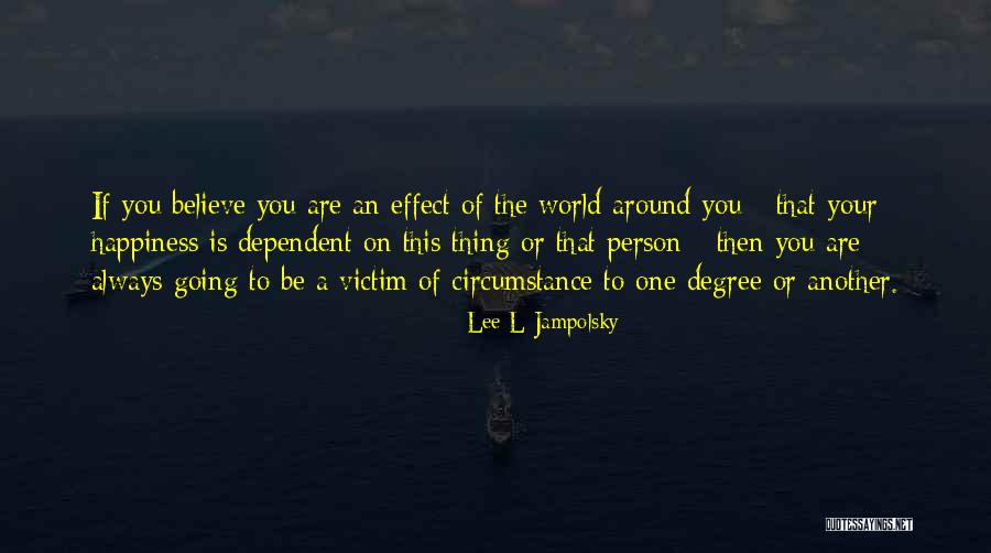 Lee L Jampolsky Quotes 1151368 Lee L Jampolsky Quotes 1151368
