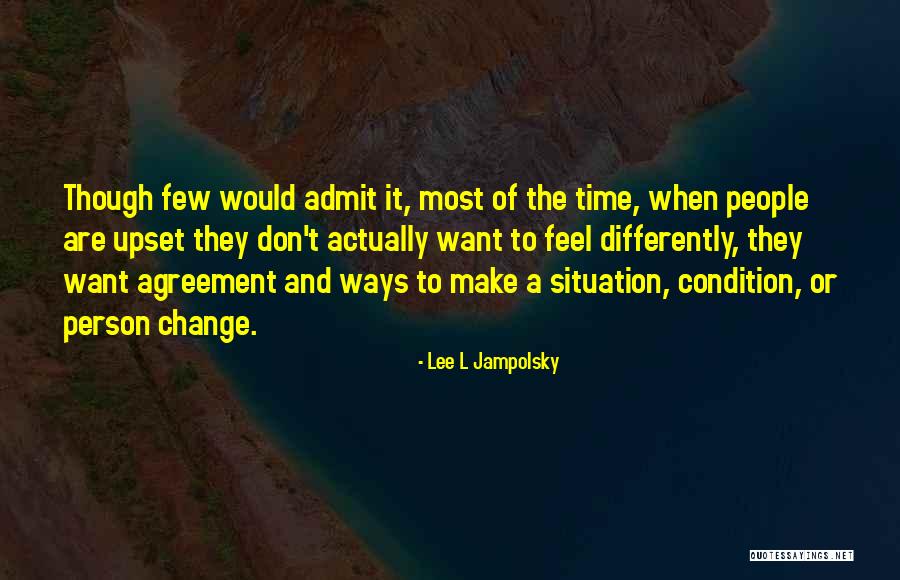 Lee L Jampolsky Quotes 1215094