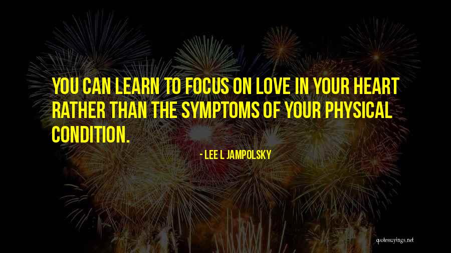 Lee L Jampolsky Quotes 1294228