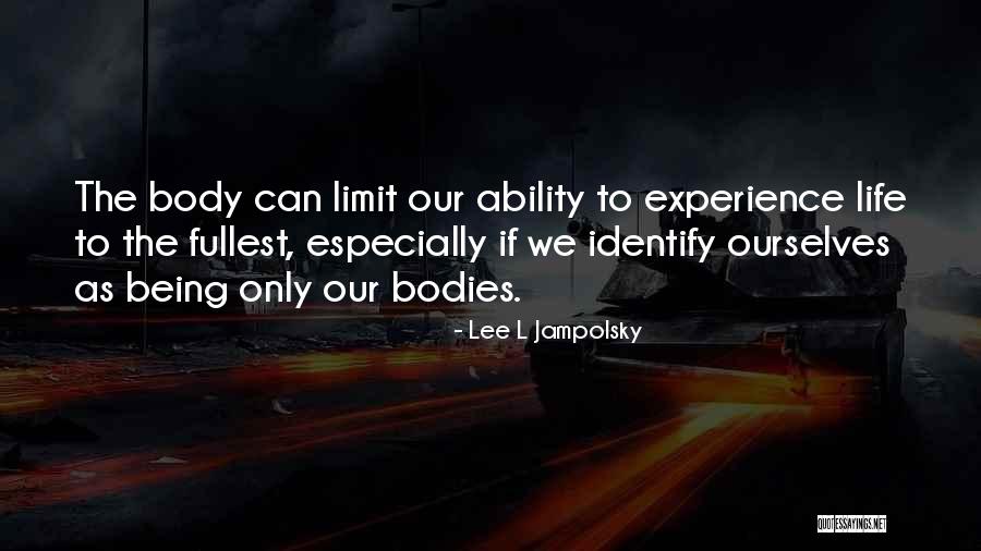 Lee L Jampolsky Quotes 1930185 Lee L Jampolsky Quotes 1930185