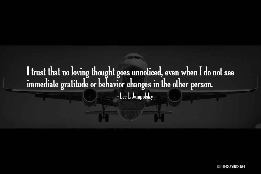 Lee L Jampolsky Quotes 1938025 Lee L Jampolsky Quotes 1938025