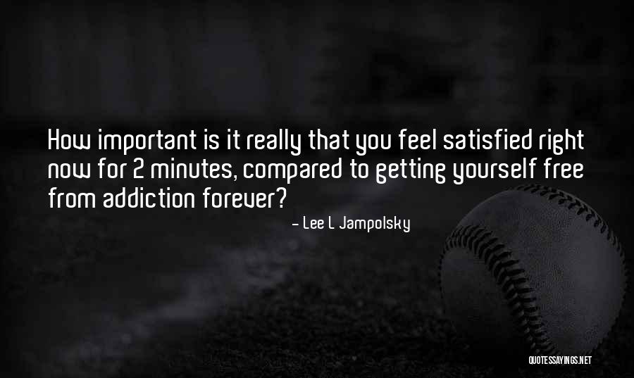 Lee L Jampolsky Quotes 2109283