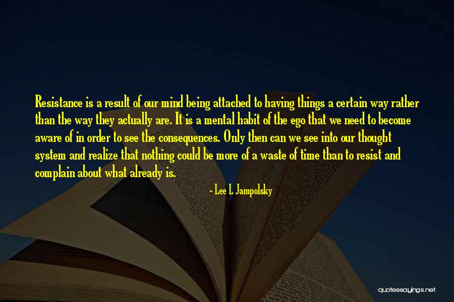 Lee L Jampolsky Quotes 884650