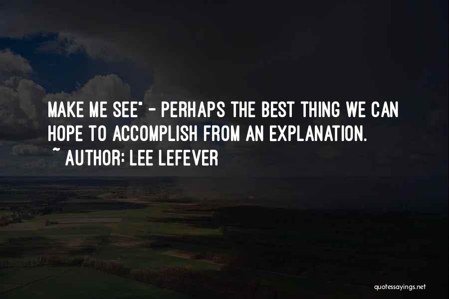 Lee LeFever Quotes 2229647
