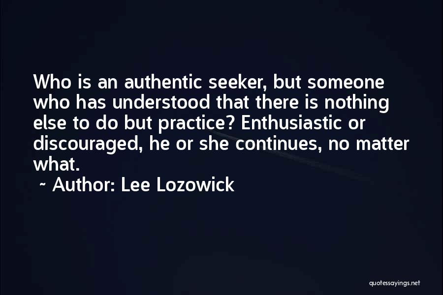 Lee Lozowick Quotes 303970