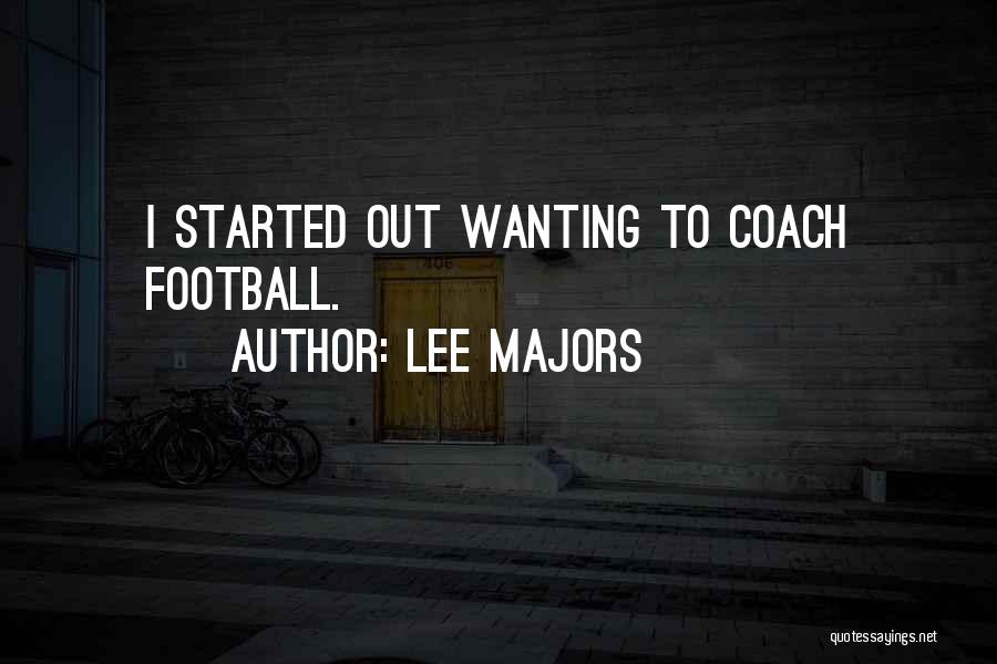 Lee Majors Quotes 329954