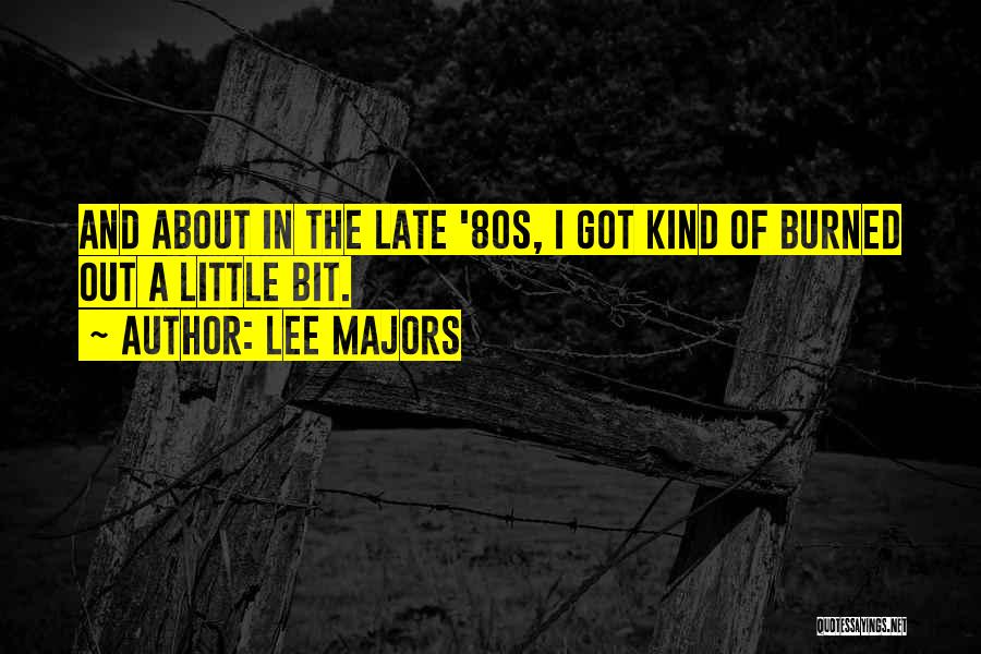 Lee Majors Quotes 533923