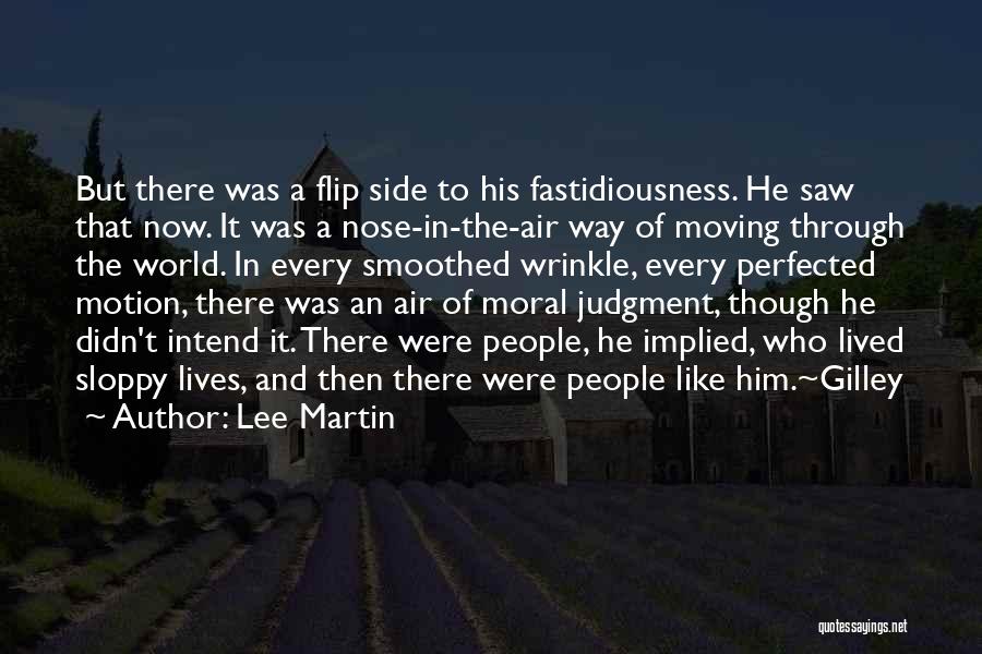 Lee Martin Quotes 1226687