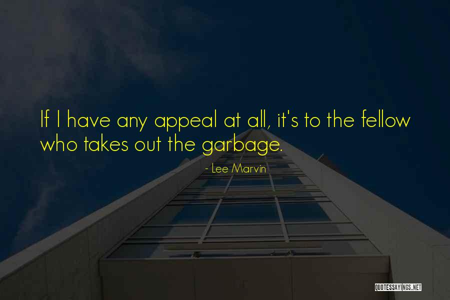 Lee Marvin Quotes 1877359 Lee Marvin Quotes 1877359