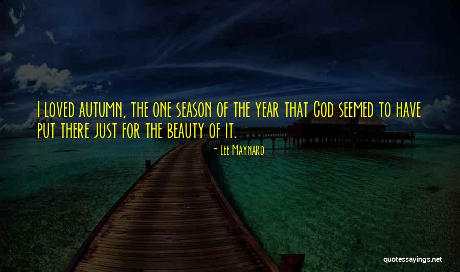 Lee Maynard Quotes 955804 Lee Maynard Quotes 955804