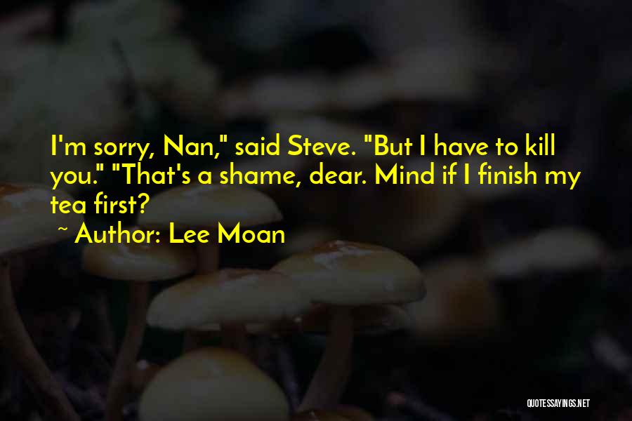 Lee Moan Quotes 2141620