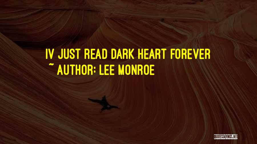 Lee Monroe Quotes 1682051