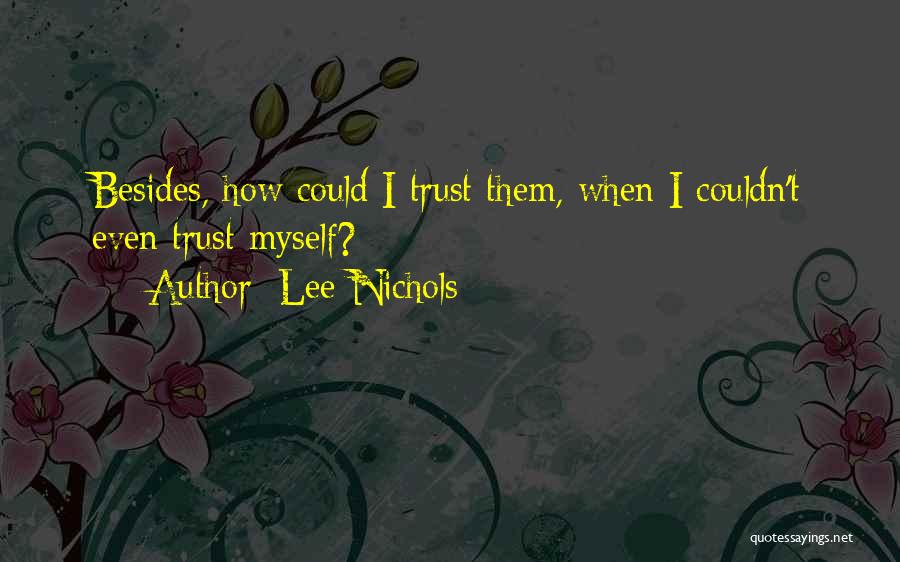 Lee Nichols Quotes 134035