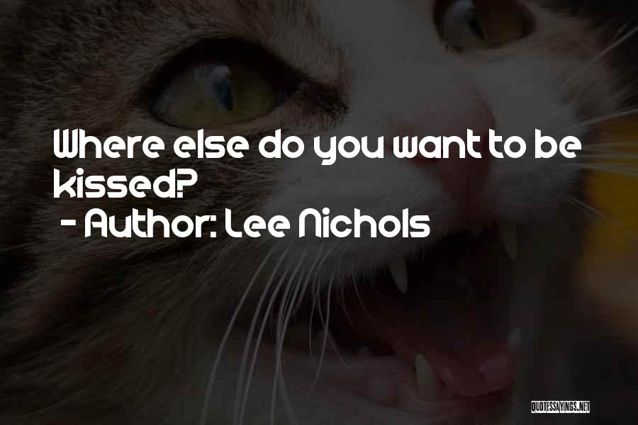 Lee Nichols Quotes 1563072