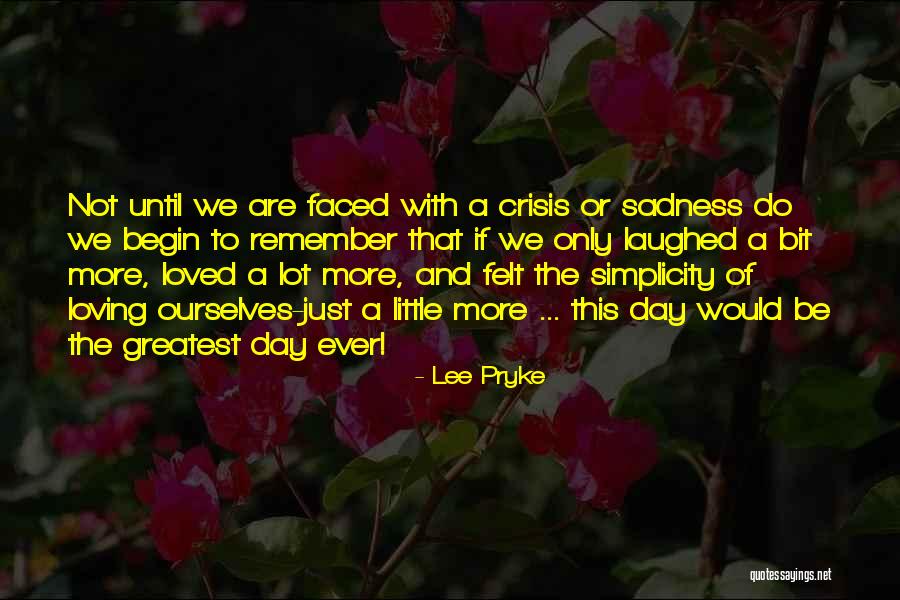 Lee Pryke Quotes 891275