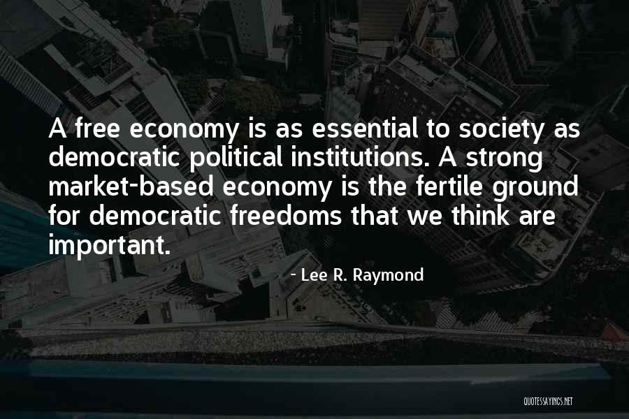 Lee R. Raymond Quotes 1479908