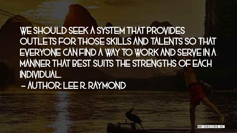 Lee R. Raymond Quotes 1695294