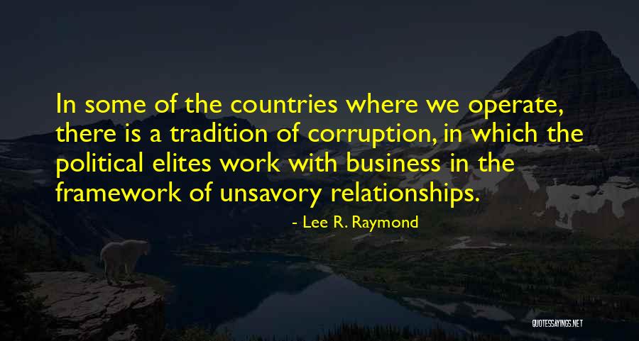 Lee R. Raymond Quotes 1763251