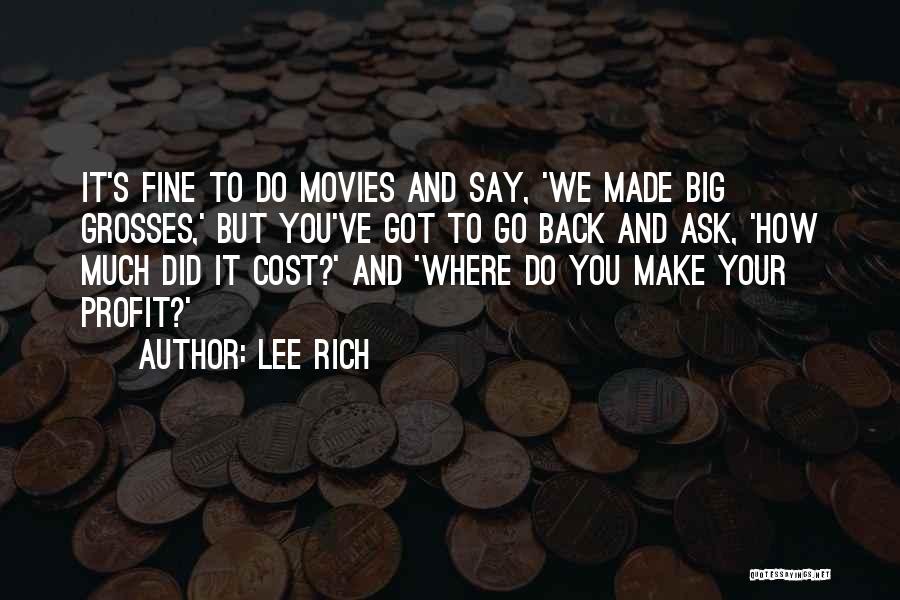 Lee Rich Quotes 2172503