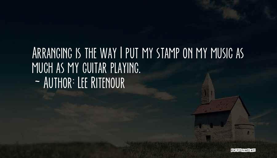 Lee Ritenour Quotes 1498534