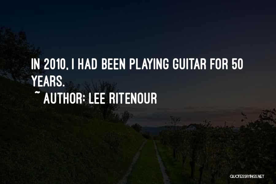 Lee Ritenour Quotes 1573136