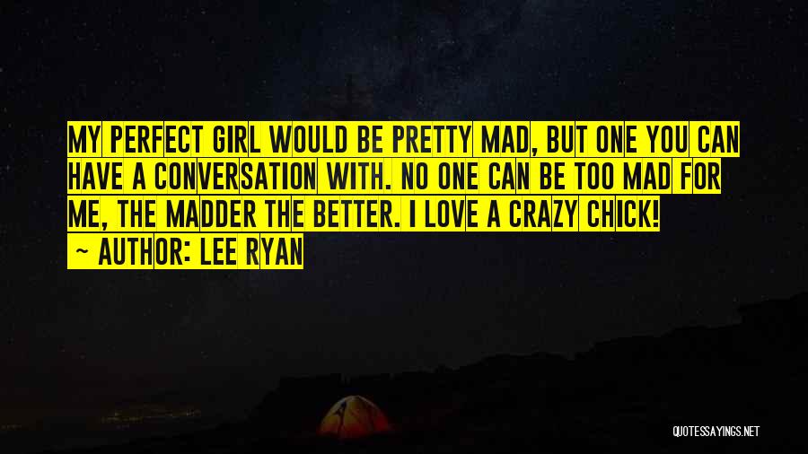 Lee Ryan Quotes 1444734