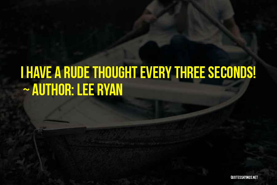 Lee Ryan Quotes 1478748