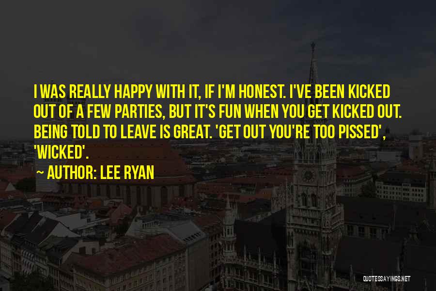 Lee Ryan Quotes 1609050