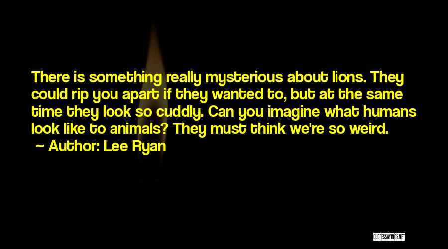 Lee Ryan Quotes 2252410
