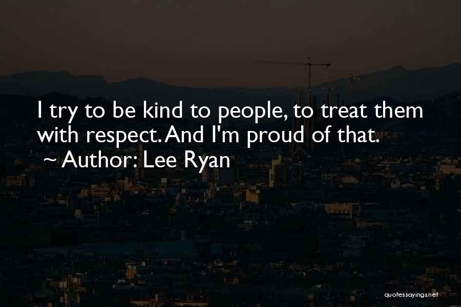 Lee Ryan Quotes 659349