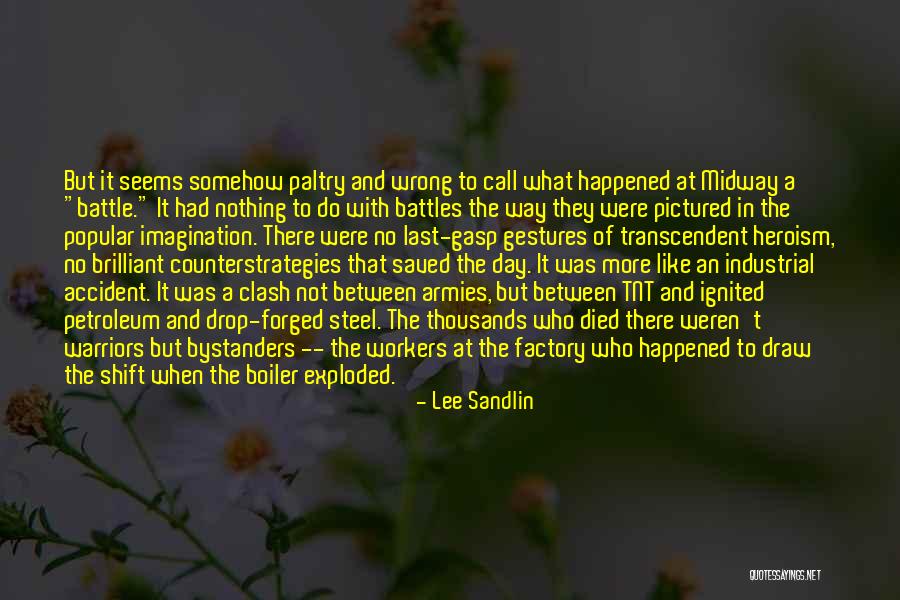 Lee Sandlin Quotes 1101272