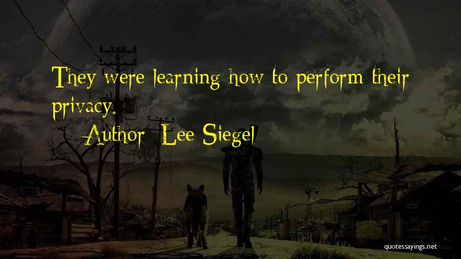 Lee Siegel Quotes 1455178