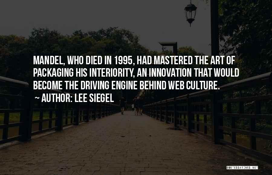 Lee Siegel Quotes 1674005