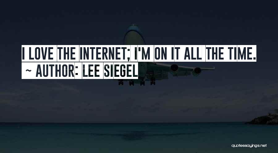 Lee Siegel Quotes 2246537