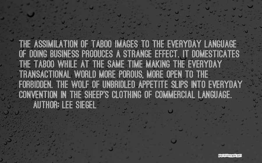 Lee Siegel Quotes 329247