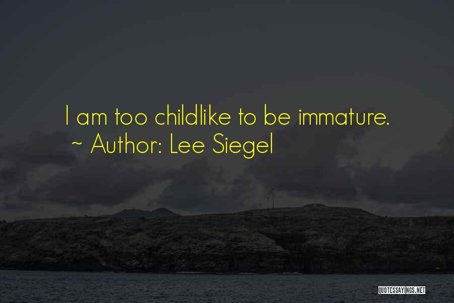 Lee Siegel Quotes 410274