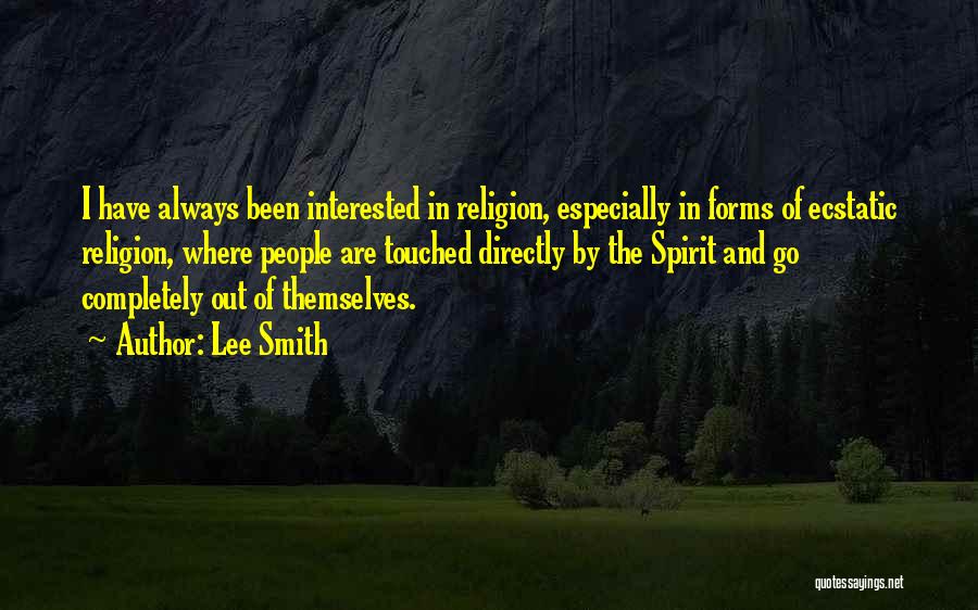 Lee Smith Quotes 1194349