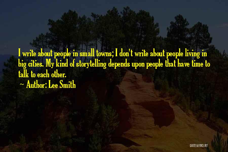 Lee Smith Quotes 1449559