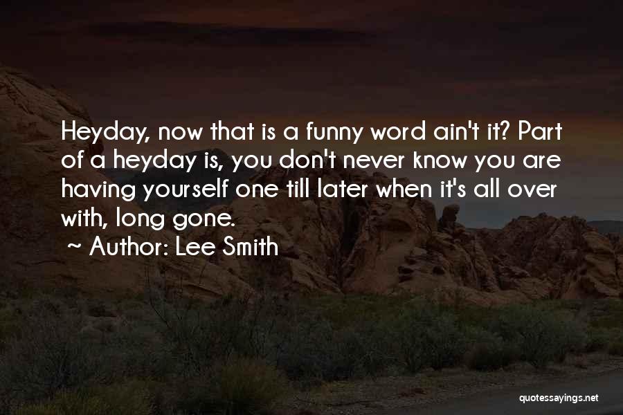 Lee Smith Quotes 1884526