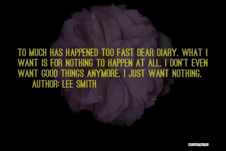 Lee Smith Quotes 928473