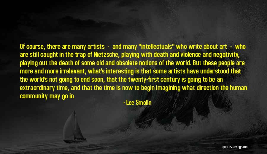 Lee Smolin Quotes 2156398