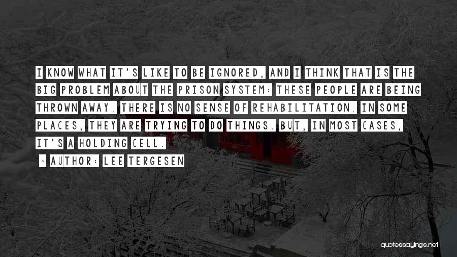 Lee Tergesen Quotes 1896662