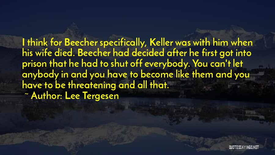 Lee Tergesen Quotes 877749