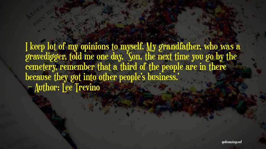 Lee Trevino Quotes 1005917