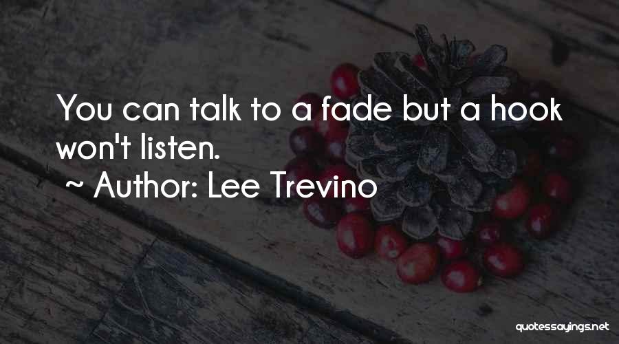 Lee Trevino Quotes 1436220