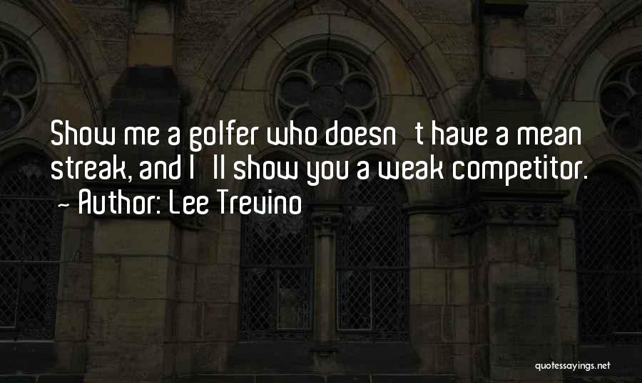 Lee Trevino Quotes 1551460