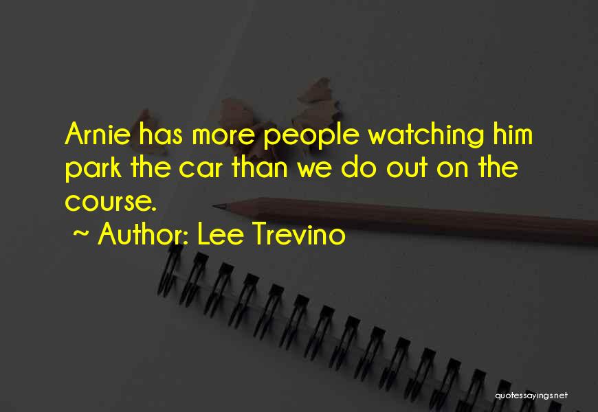 Lee Trevino Quotes 1873055