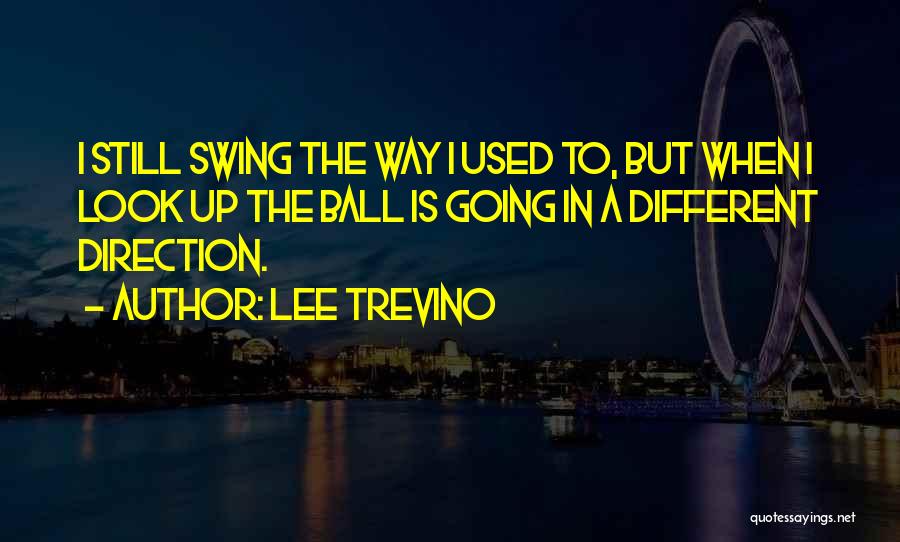 Lee Trevino Quotes 408055